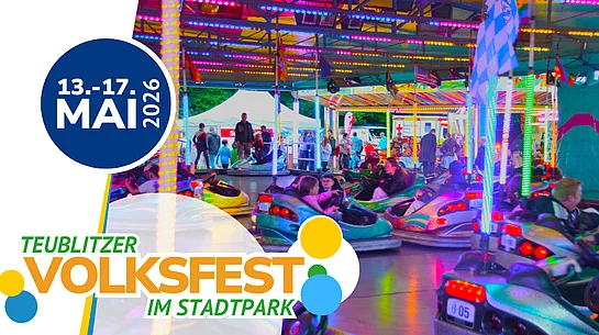 Eine Grafik zeigt Autoscooter auf einem bunt beleuchteten Volksfest-Fahrgeschäft sowie den Hinweis auf das Teublitzer Volksfest im Stadtpark vom 13. bis 17. Mai 2026.
